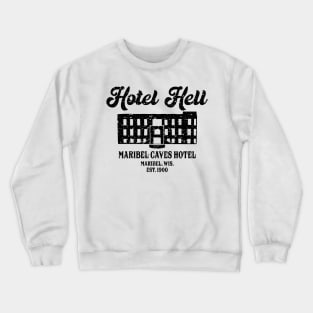 Hotel Hell- Black Crewneck Sweatshirt